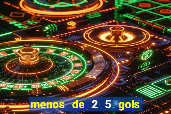 menos de 2 5 gols o que significa